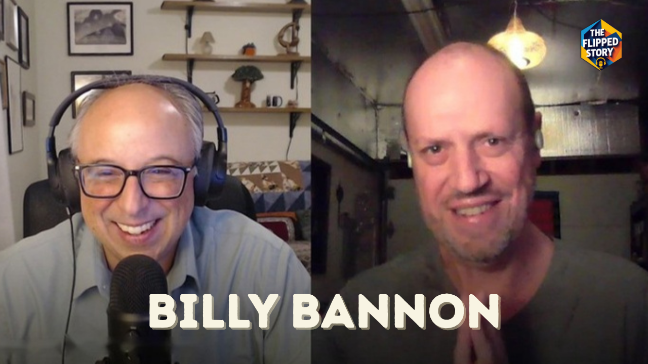 Dave Gadarian and Billy Bannon on The Flipped Story